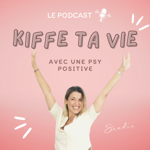 Podcast Kiffe ta vie de sandra recolin lebaillif