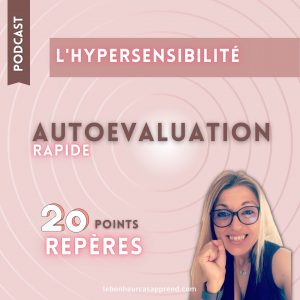 Autoevaluation hypersensibilité 20 points repères